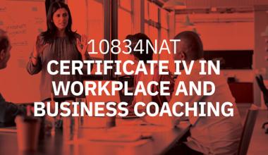 AIM 10834NAT Certificate IV in Workplace and Business Coaching